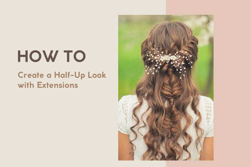 How to Create a Half-Up Look with Extensions